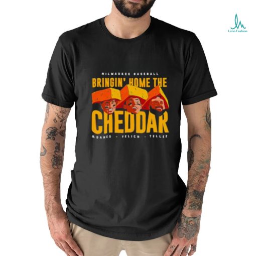 Bringin’ home the cheddar Milwaukee Baseball shirt