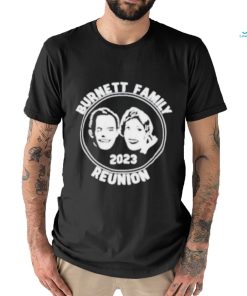 Burnett Family Reunion 2023 Shirt