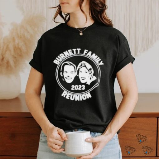 Burnett Family Reunion 2023 Shirt