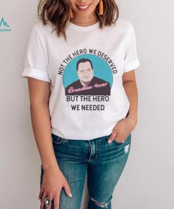 But the hero we needed Rooting For Brendan Fraser shirt