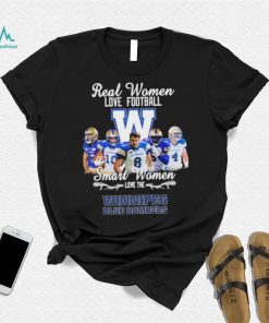 CFL Real Woman Love Football Smart Woman Love The Winnipeg Blue Bombers T Shirt