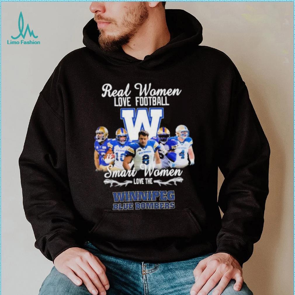 CFL Real Woman Love Football Smart Woman Love The Winnipeg Blue Bombers T Shirt CFL Real Woman Love Football Smart Woman Love The Winnipeg Blue Bombers T Shirt