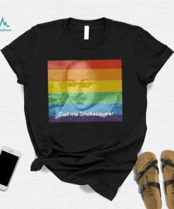 Call Me Shakesqueer Shakespeare LGBT Shirt