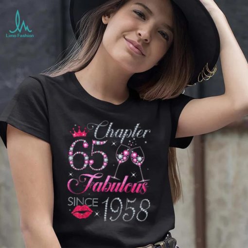 Chapter 65 Fabulous Since 1958 65Th Birthday Gift For Women T Shirt