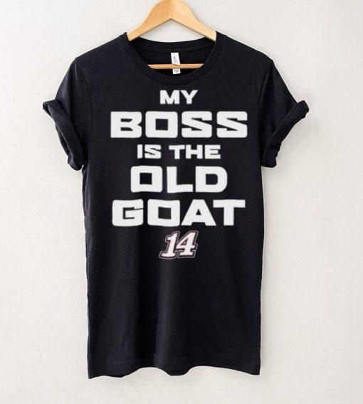Chase Briscoe My Boss Is The Old Goat 14 shirt