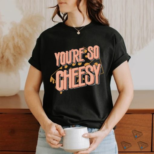 Cheesy Quote Illustration shirt