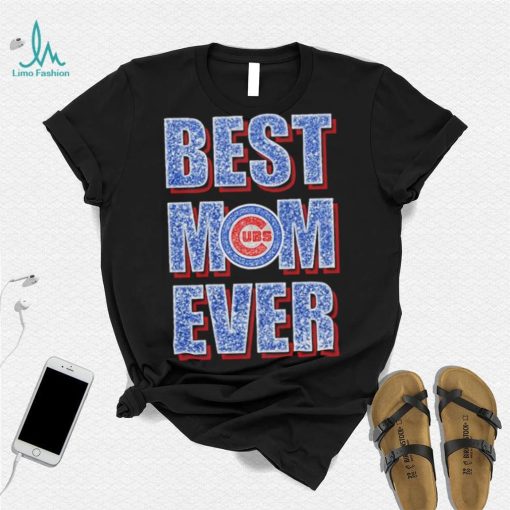 Chicago Cubs Best Mom Ever Shirt shirt