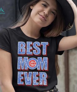 Chicago Cubs Best Mom Ever Shirt shirt