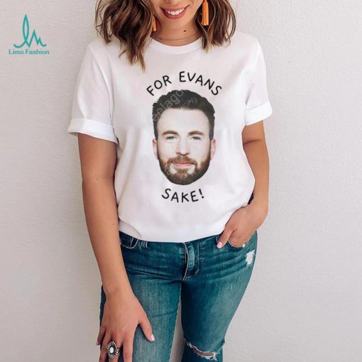 Chris evans for evan’s sake shirt