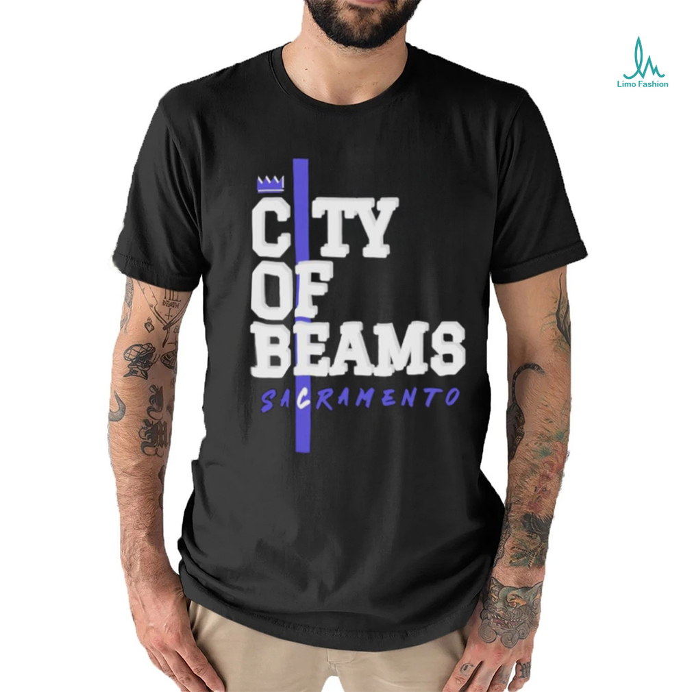 City of beams sacramento Sacramento Kings shirt