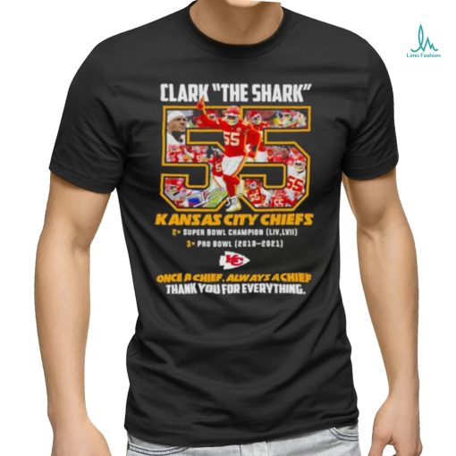 Clark The Shark 55 Kansas City Chiefs Thank You For The Memories Shirt