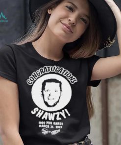 Congratulation Shawty 1000 Pro Games Shirt