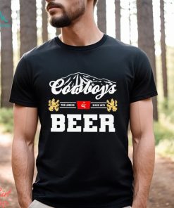 Cowboy And Beer The Legend Since 1873 Shirt