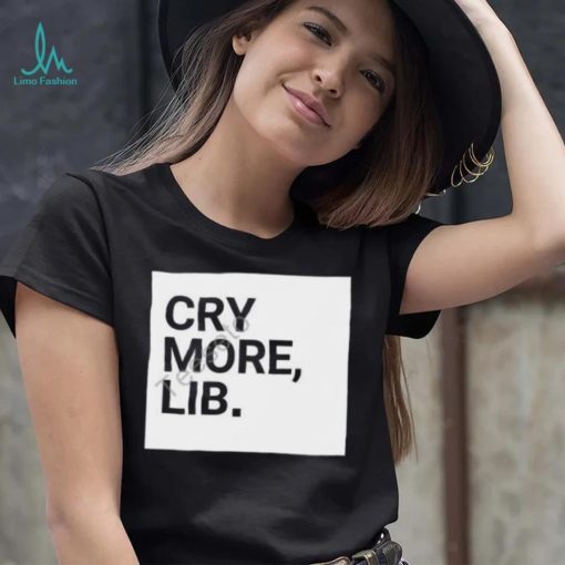 Cry More Lib Tee Benny Johnson shirt