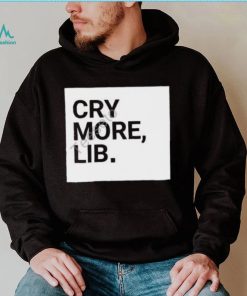 Cry More Lib Tee Benny Johnson shirt