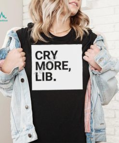 Cry More Lib Tee Benny Johnson shirt