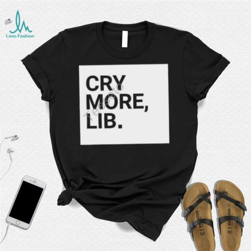 Cry More Lib Tee Benny Johnson shirt