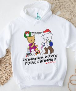 Cummin' Down Your Chimney shirt