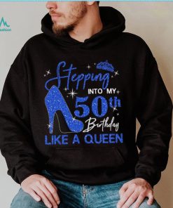 Custom 50th Birthday Shirt for Women, 50 Years Old Birthday Shirt, Personalized Birthday Gift, Stepping Into My 50th Birthday Like a Queen