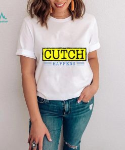 Cutch Happens 2023 T shirt,
