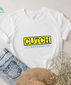 Cutch Happens 2023 T shirt,
