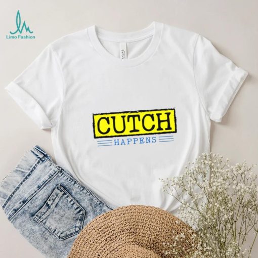 Cutch Happens 2023 T shirt,