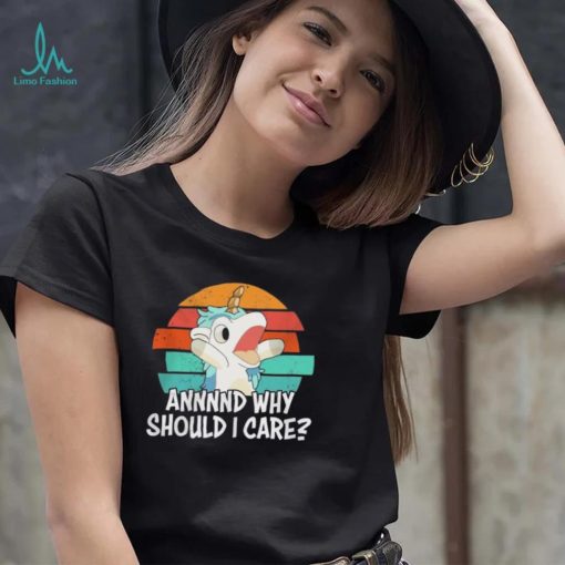 Cute Unicorn Annnnd Why Should I Care Vintage Shirt shirt