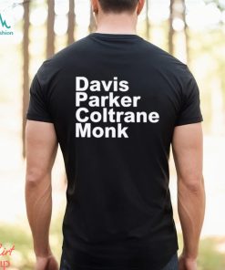 Davis Parker Coltrane Monk Shirt