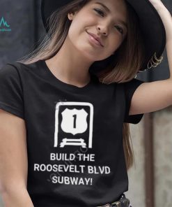 Dena Driscoll Build The Roosevelt Blvd Subway Official Shirt