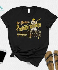 Des Moines Prohibitionists Iowa Vintage Defunct Baseball Teams Shirt