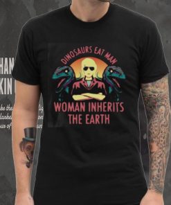 Dinosaurs Eat Man Woman Inherits The Earth Dinosaur Sunset T Shirt