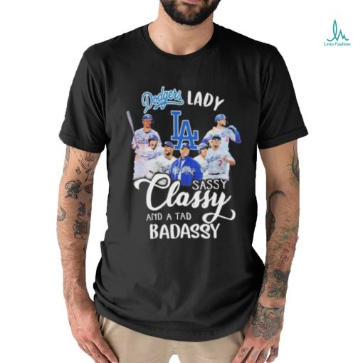 Dodgers Lady Sassy Classy And A Tad Badassy Signatures Shirt