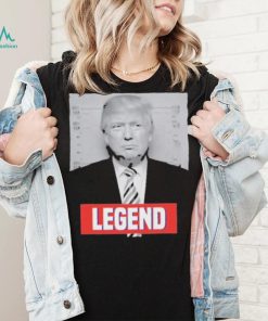 Donald Trump Legend Shirt