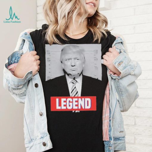 Donald Trump Legend Shirt