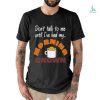 Life is too short to be baltimore ravens shirt