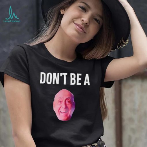 Don’t be a Richard John Vitale head shirt
