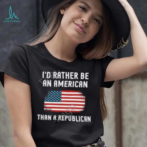 Dr. Mike Davis I’d Rather Be An American Than A Republican Tee shirt