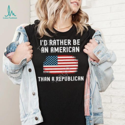 Dr. Mike Davis I’d Rather Be An American Than A Republican Tee shirt