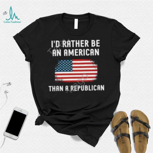 Dr. Mike Davis I’d Rather Be An American Than A Republican Tee shirt