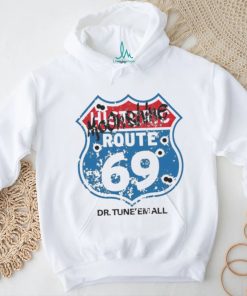 Dr. TuneEmAll’s Route 69 shirt