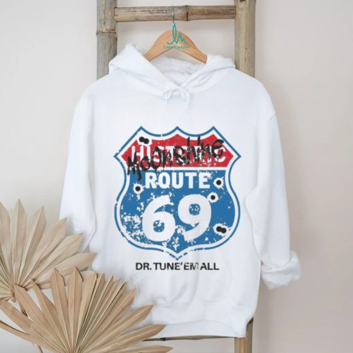 Dr. TuneEmAll’s Route 69 shirt