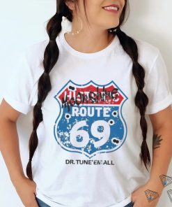 Dr. TuneEmAll’s Route 69 shirt