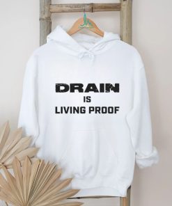 Drain Living Proof 2023 Text T shirt