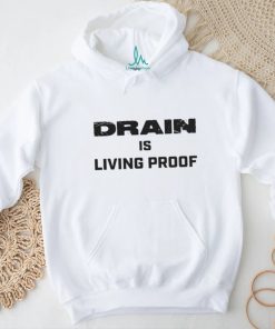 Drain Living Proof 2023 Text T shirt