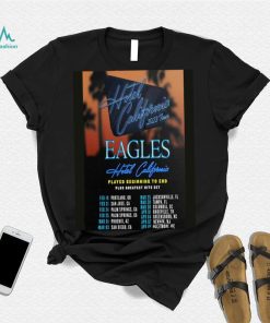 Eagles Hotel California 2023 Tour Schesdule shirt
