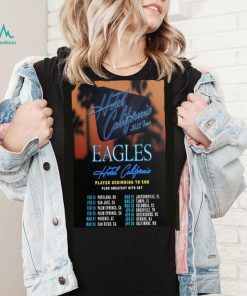 Eagles Hotel California 2023 Tour Schesdule shirt