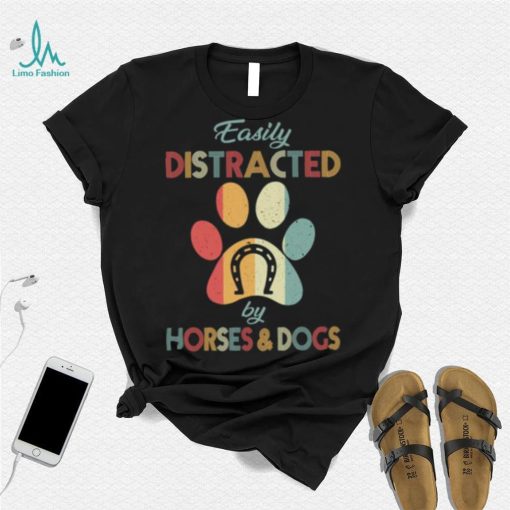 Easily distracted by horse and dogs retro distracted T Shirt