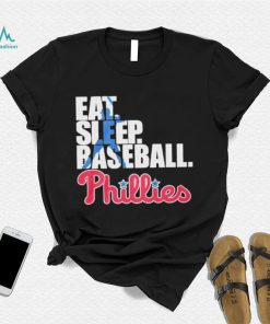 Eat Sleep Baseball Philadelphia Phillies 2023 Shirt
