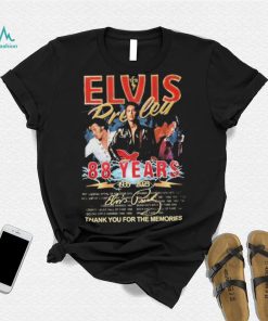 Elvis Presley 88 Years 1935 – 2023 Thank You For The Memories T Shirt