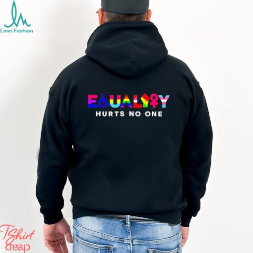 Equality Hurts On One Lgbt Shirt